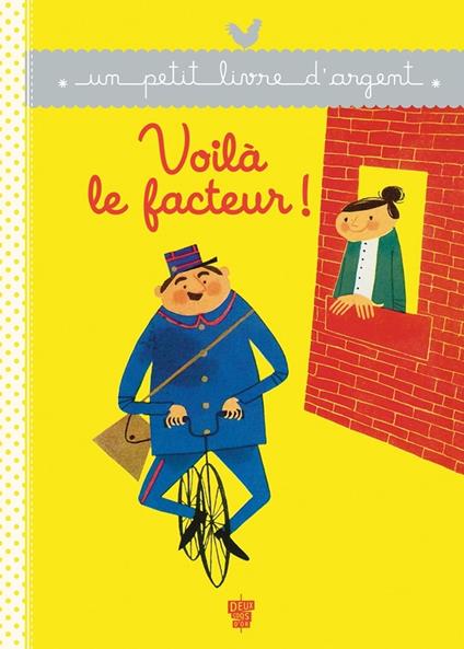 Voilà le facteur ! - Collectif,Bernice Myers - ebook