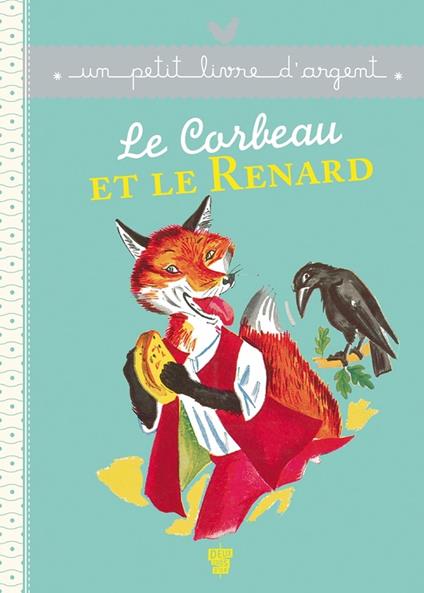 Le corbeau et le renard - Jean de La Fontaine - ebook