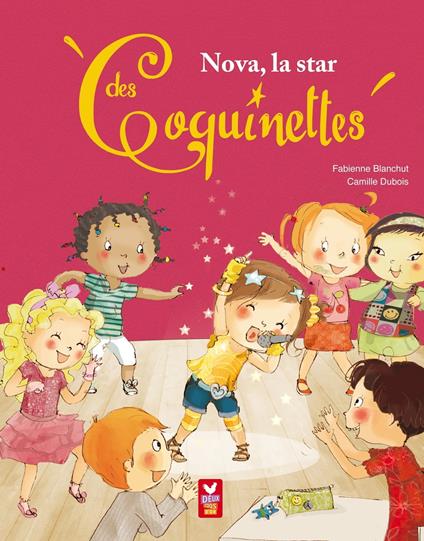 Nova la star des Coquinettes - Fabienne Blanchut,Camille Dubois - ebook