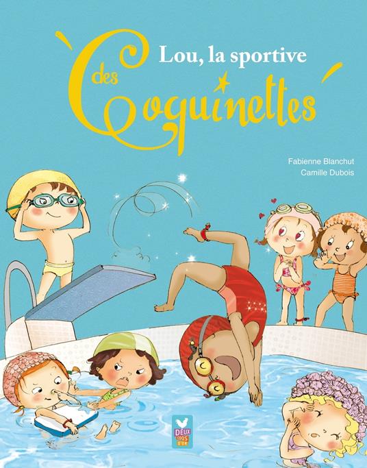 Lou, la sportive des Coquinettes - Fabienne Blanchut,Camille Dubois - ebook