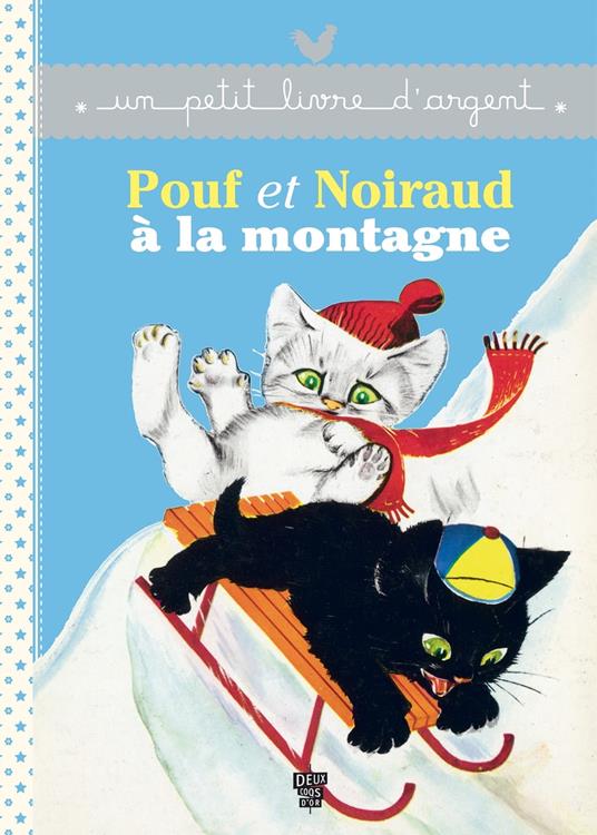 Pouf et Noiraud à la montagne - Collectif,Pierre Probst - ebook