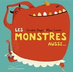 Les monstres aussi...