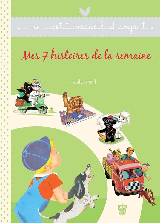 Mes 7 histoires de la semaine - Volume 1 - Collectif - ebook