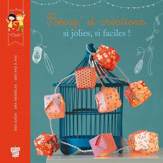 Récup' et créations, si jolies, si faciles ! - Collectif - ebook