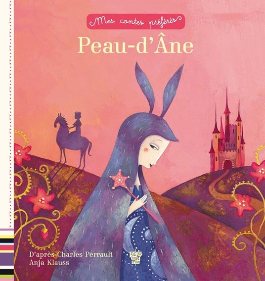 Peau d'Âne - Sophie Koechlin,Charles Perrault,Anja Klauss - ebook