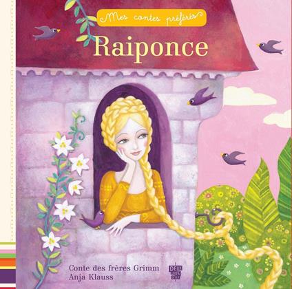 Raiponce - Grimm Frères,Anja Klauss - ebook