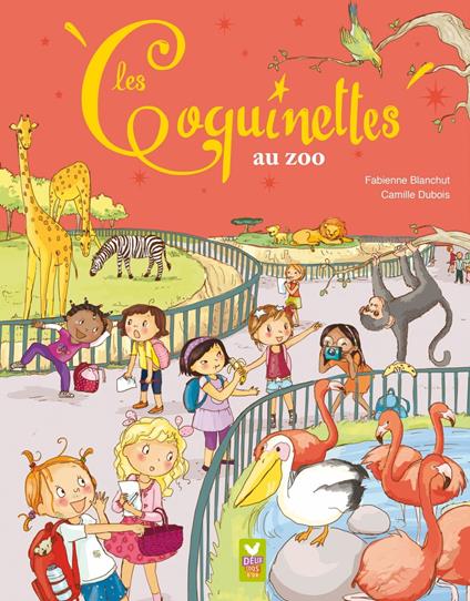 Les coquinettes au zoo - Fabienne Blanchut,Camille Dubois - ebook