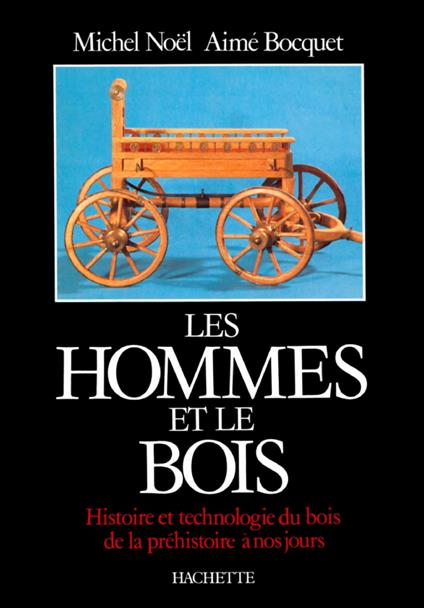 Les Hommes et le bois