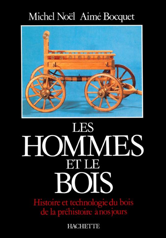 Les Hommes et le bois