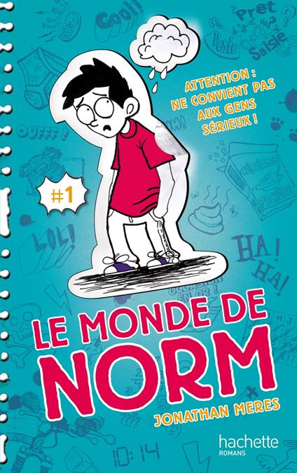 Le Monde de Norm - Tome 1 - Attention : ne convient pas aux gens sérieux - Jonathan Meres,Virginie Cantin-Sablé - ebook