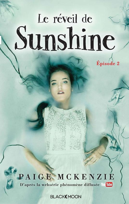 Sunshine - Épisode 2 - Le réveil de Sunshine - Paige McKenzie,Alyssa Sheinmel,Brigitte Hébert - ebook