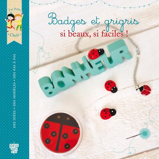 Badges et grigris - Valérie Paris,Fabrice Demessence - ebook