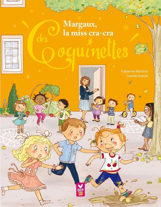 Margaux, la miss cracra des Coquinettes - Fabienne Blanchut,Camille Dubois - ebook