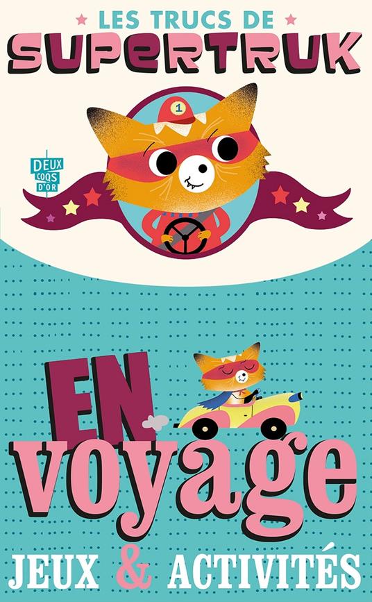 Les trucs de Supertruk - En voyage - Collectif - ebook