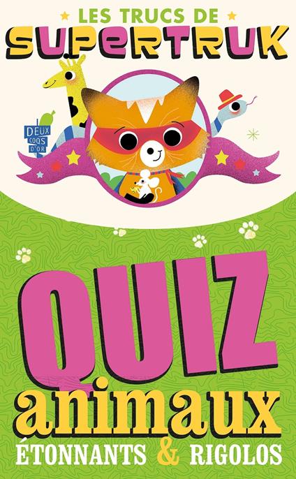 Supertruk présente - Quiz animaux étonnants et rigolos - Collectif - ebook