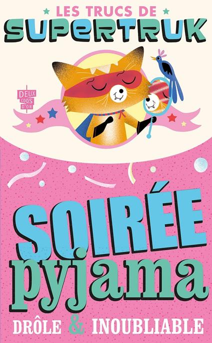 Supertruk présente - Soirée pyjama drôle et inoubliable - Collectif - ebook