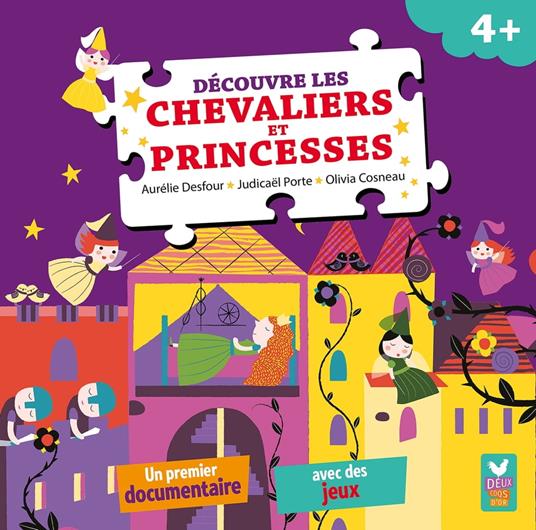 Découvre les chevaliers et princesses - Aurélie Desfour,Olivia Cosneau,Judicaël Porte - ebook