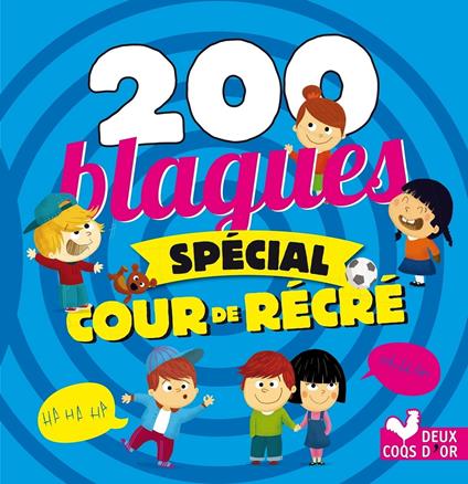 200 Blagues spécial cour de récré - Pascal Naud,Virgile Turier - ebook