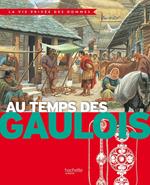 Au temps des Gaulois