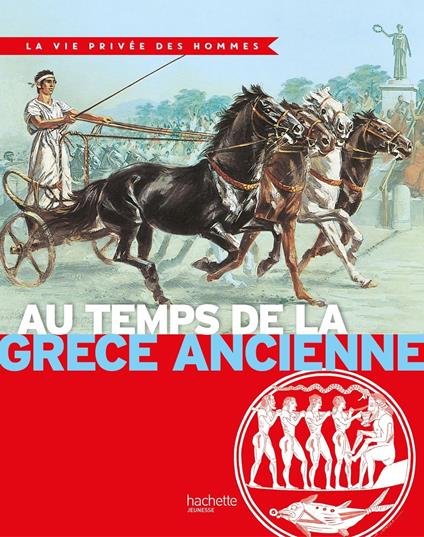 Au temps de la Grèce ancienne - Yves Cohat,Pierre Miquel,Pierre Probst - ebook