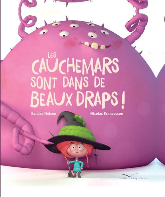 Les cauchemars sont dans de beaux draps - Sandra Nelson,Nicolas Francescon - ebook