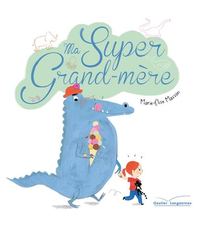 Ma super grand-mère - Marie-Élise Masson - ebook