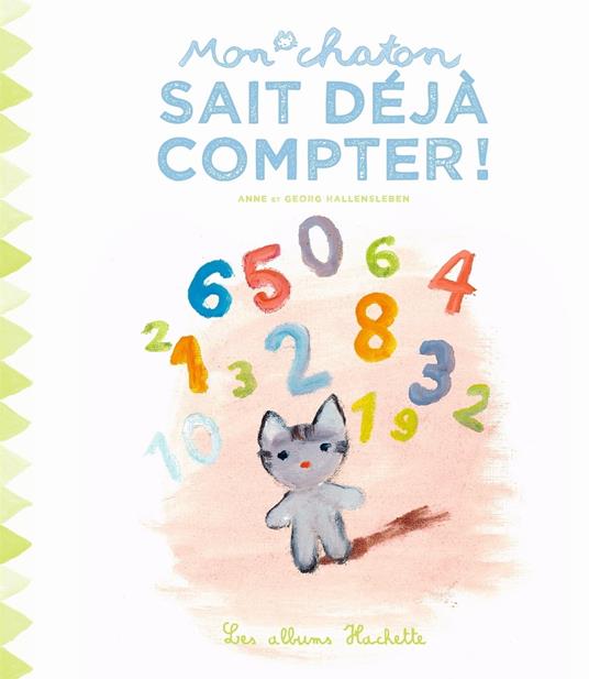 Mon chaton sait déjà compter ! - Anne Gutman,Georg Hallensleben - ebook