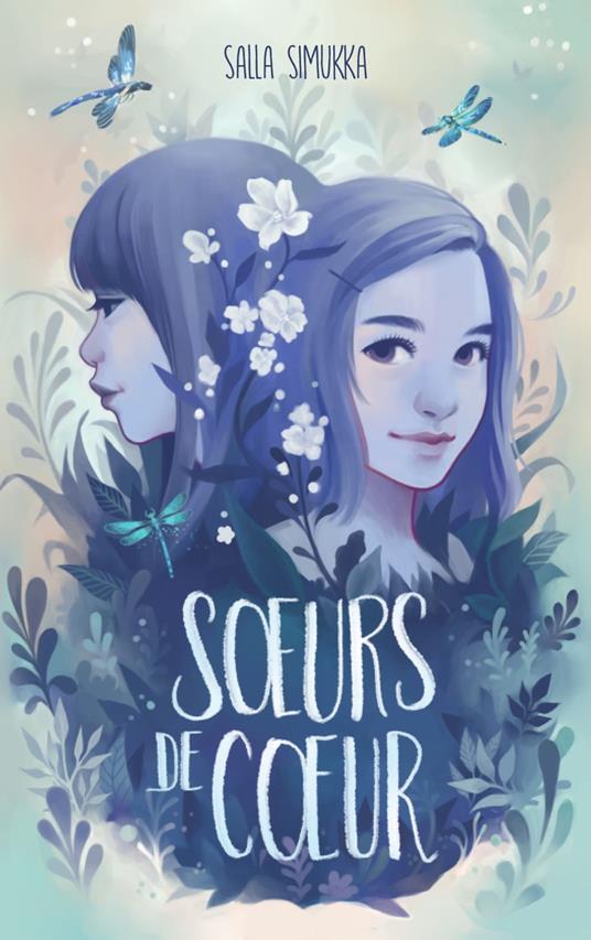 Soeurs de coeur - Salla Simukka,Sébastien Cagnoli - ebook