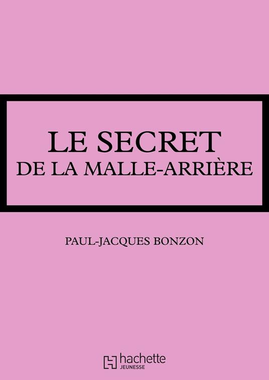 La famille HLM - Le secret de la malle-arrière - Paul-Jacques Bonzon - ebook