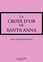 La Croix d'or de Santa-Anna