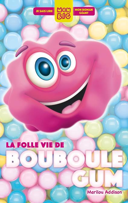 La folle vie de Bouboule Gum - Marilou Addison - ebook