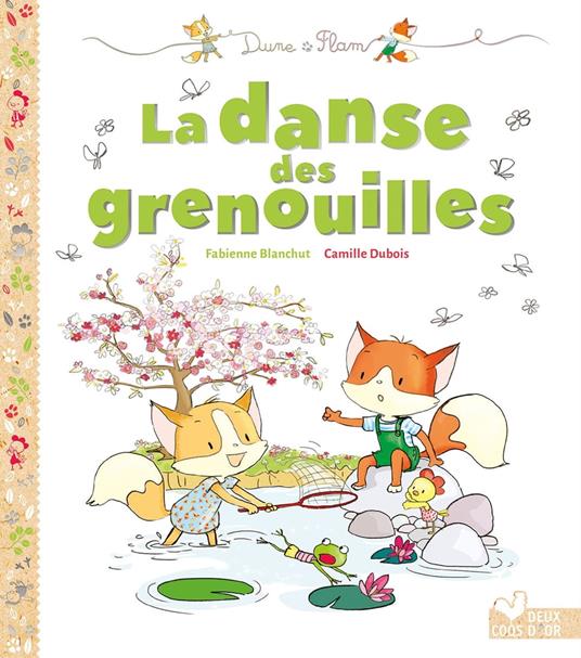 Dune et Flam - La danse des grenouilles - Fabienne Blanchut,Camille Dubois - ebook