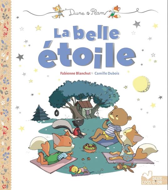 La belle étoile - Fabienne Blanchut,Camille Dubois - ebook