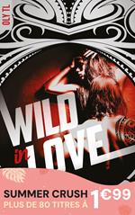 Wild & Rebel - Tome 2 - Wild in love