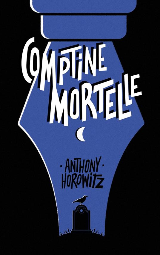 Comptine mortelle - Anthony Horowitz,Annick Le Goyat - ebook