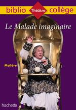 Bibliocollège - Le Malade imaginaire, Molière