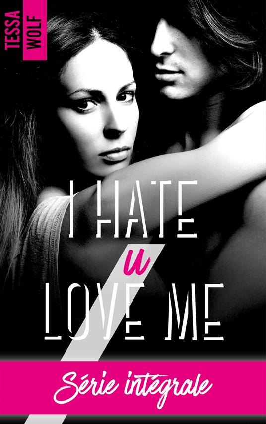 I hate u love me - l'intégrale