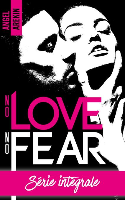 No love no fear - L'intégrale
