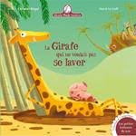 Mamie Poule raconte - La girafe qui ne voulait pas se laver