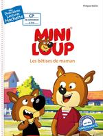 Premières lectures CP2 Mini-Loup - Les bêtises de Maman