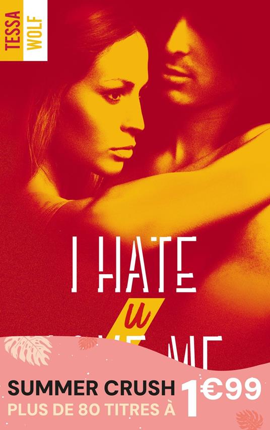 I hate U love me - tome 2