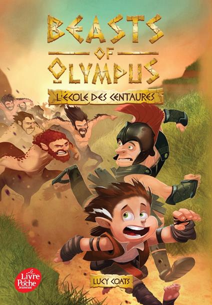 Beasts of Olympus - Tome 5 - L'école des Centaures - Lucy Coats,Amélie Sarn - ebook