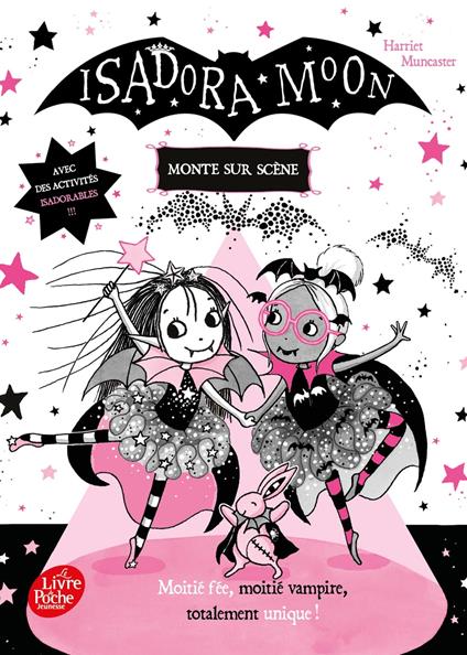 Isadora Moon monte sur scène - Harriet Muncaster - ebook