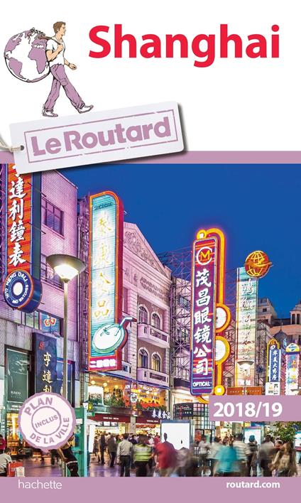 Guide du Routard Shanghai 2018/19