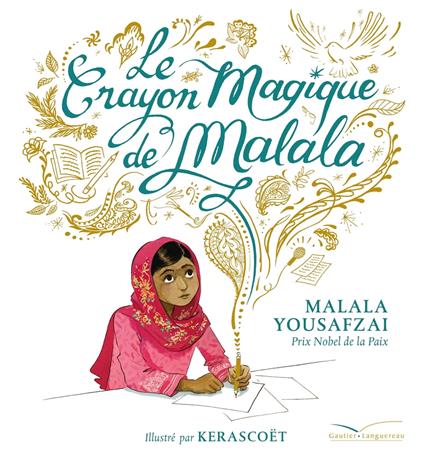 Le crayon magique de Malala - Malala Yousafzai,Kerascoët - ebook