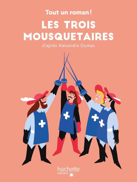 Tout un roman - Les Trois Mousquetaires - Nelson Sandra,Tom Chegaray - ebook