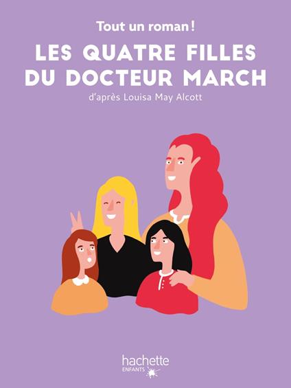 Tout un roman - Les quatre filles du docteur March - Nelson Sandra,Tom Chegaray - ebook