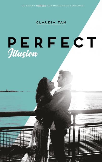 Perfect Illusion - Claudia Tan - ebook