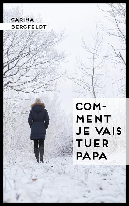 Comment je vais tuer papa