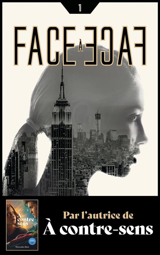 Face à face - Tome 1 - Par l'autrice de À contre-sens - Mercedes Ron,Nathalie Nédélec-Courtès - ebook